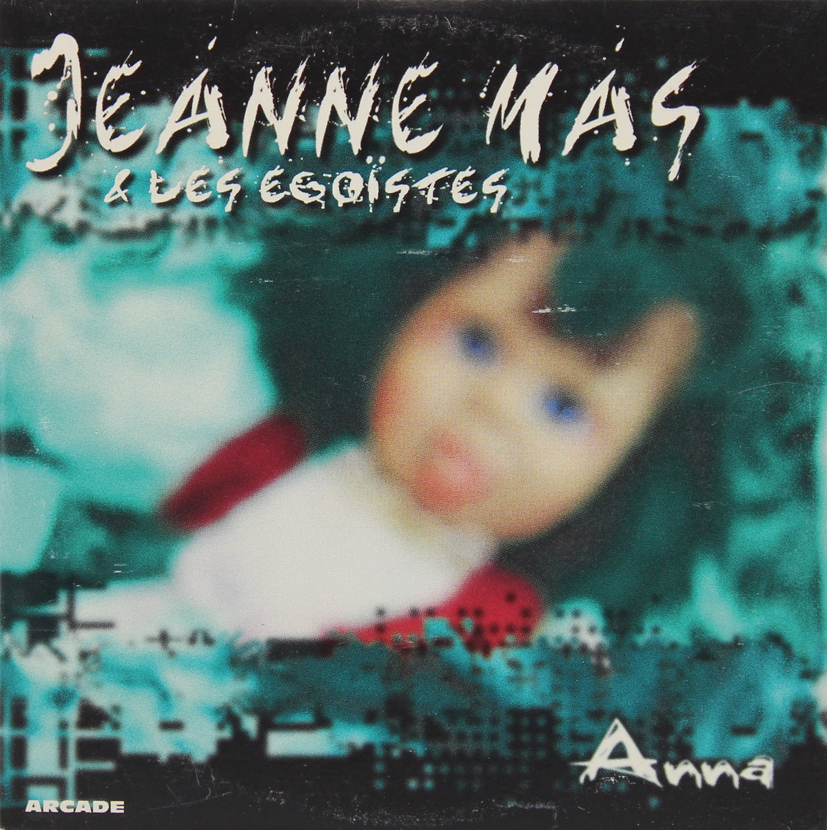 Jeanne Mas &amp; Les Egoïstes – Anna, CD, Single, Cardboard Sleeve, France 1997