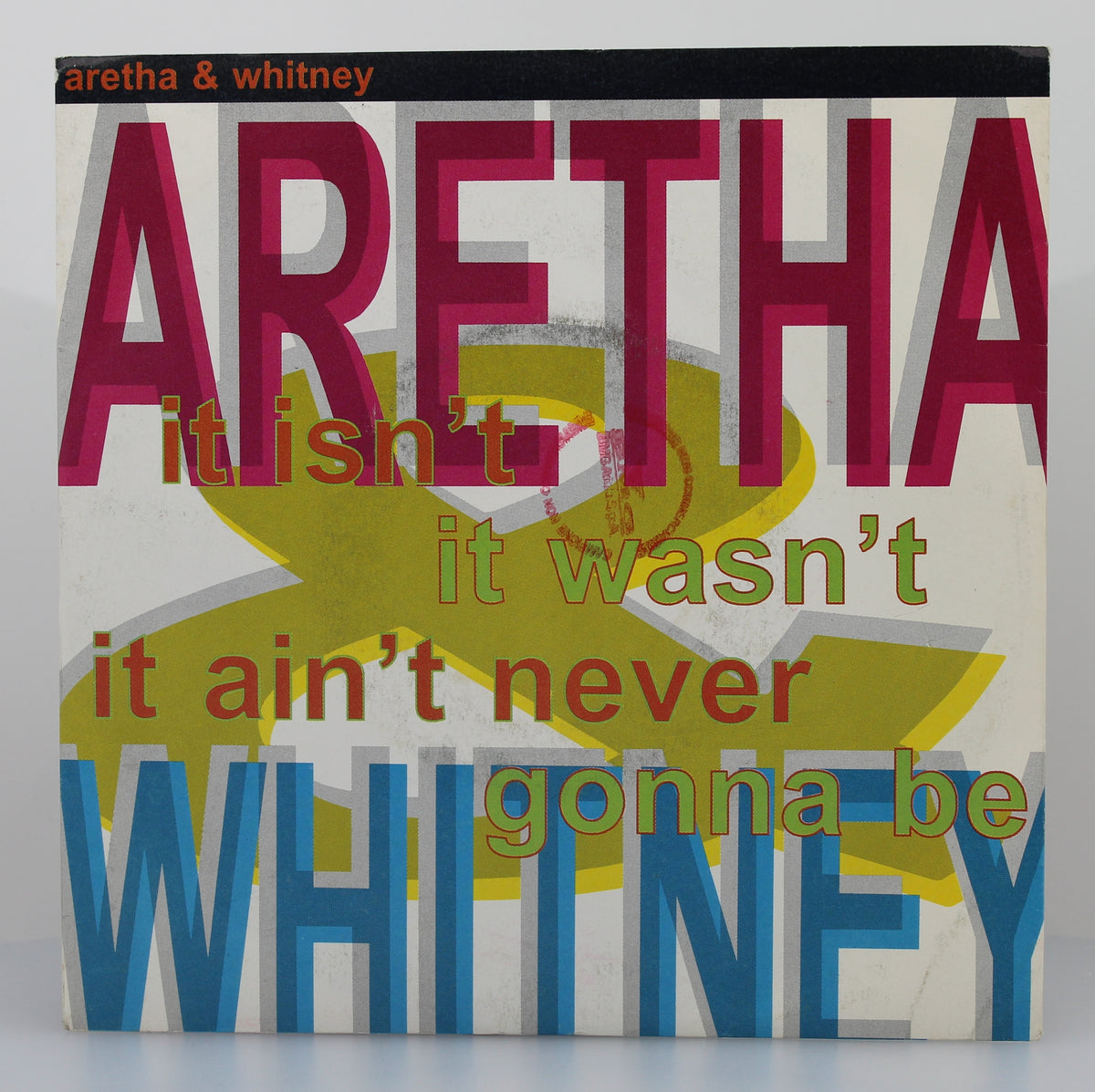 Aretha* &amp; Whitney Houston ‎– It Isn&#39;t, It Wasn&#39;t, It Ain&#39;t Never Gonna Be, Vinyl, 7&quot;, 45 RPM, Italy 1989