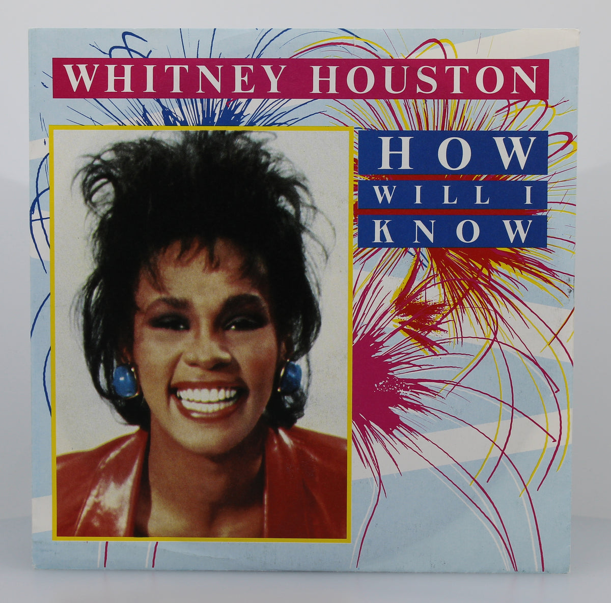 Whitney Houston – How Will I Know, Vinyl, 7&quot;, 45 RPM, Single, Stereo, Europe 1985