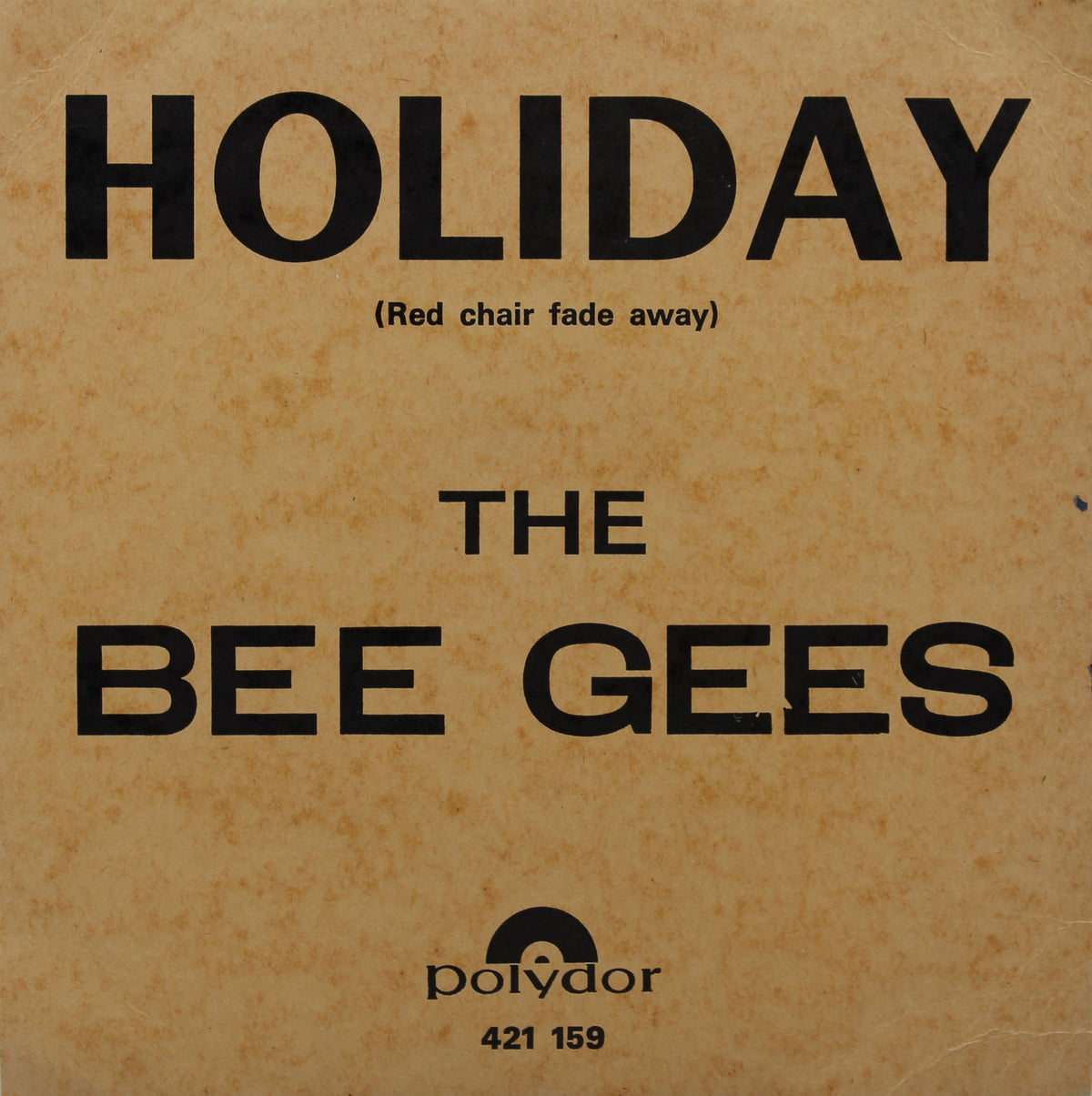The Bee Gees – Holiday, Vinyl, 7&quot;, 45 RPM, Single, Jukebox, Mono, France 1967