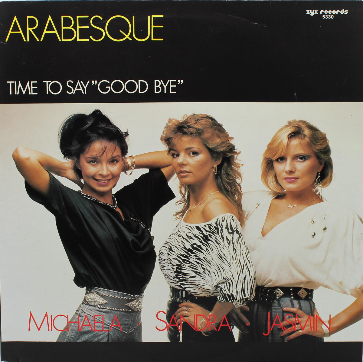 Sandra, Arabesque – Time To Say &quot;Good Bye&quot;, Vinyl, 12&quot;, 45 RPM, Maxi-Single, VG+/NM, Germany 1985