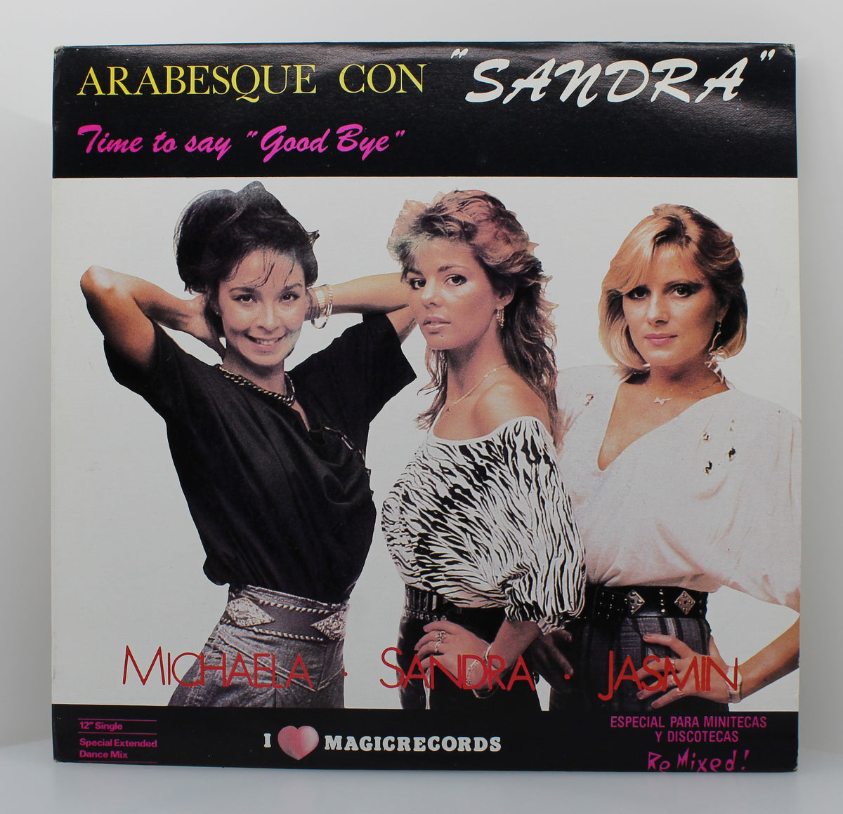 Arabesque Con Sandra ‎– Time To Say &quot;Good Bye&quot;, Vinyl, 12&quot;, Maxi-Single, VG+/NM, Venezuela 1986