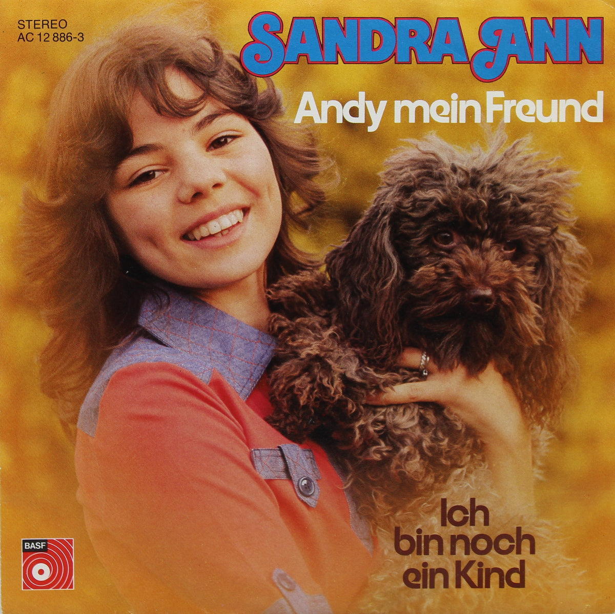 Sandra Ann* ‎– Andy Mein Freund / Ich Bin Noch Ein Kind, Vinyl, 7&quot;, 45 RPM, Single, Germany 1976