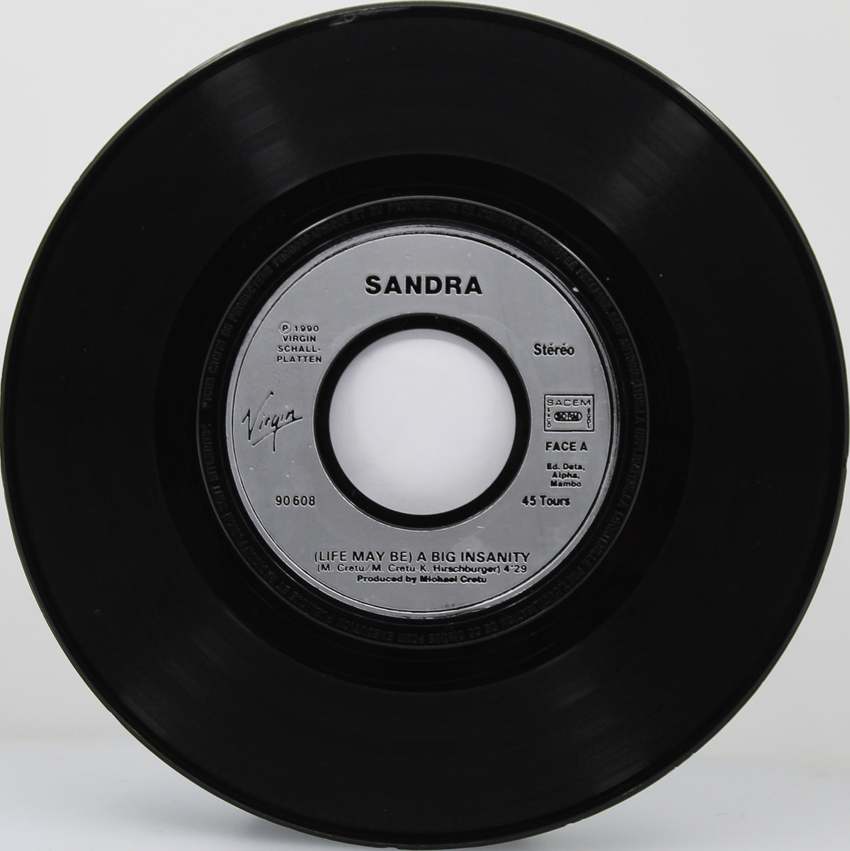 Sandra ‎– (Life May Be) A Big Insanity, Vinyl, 7&quot;, 45 RPM, Single, Stereo, France 1990