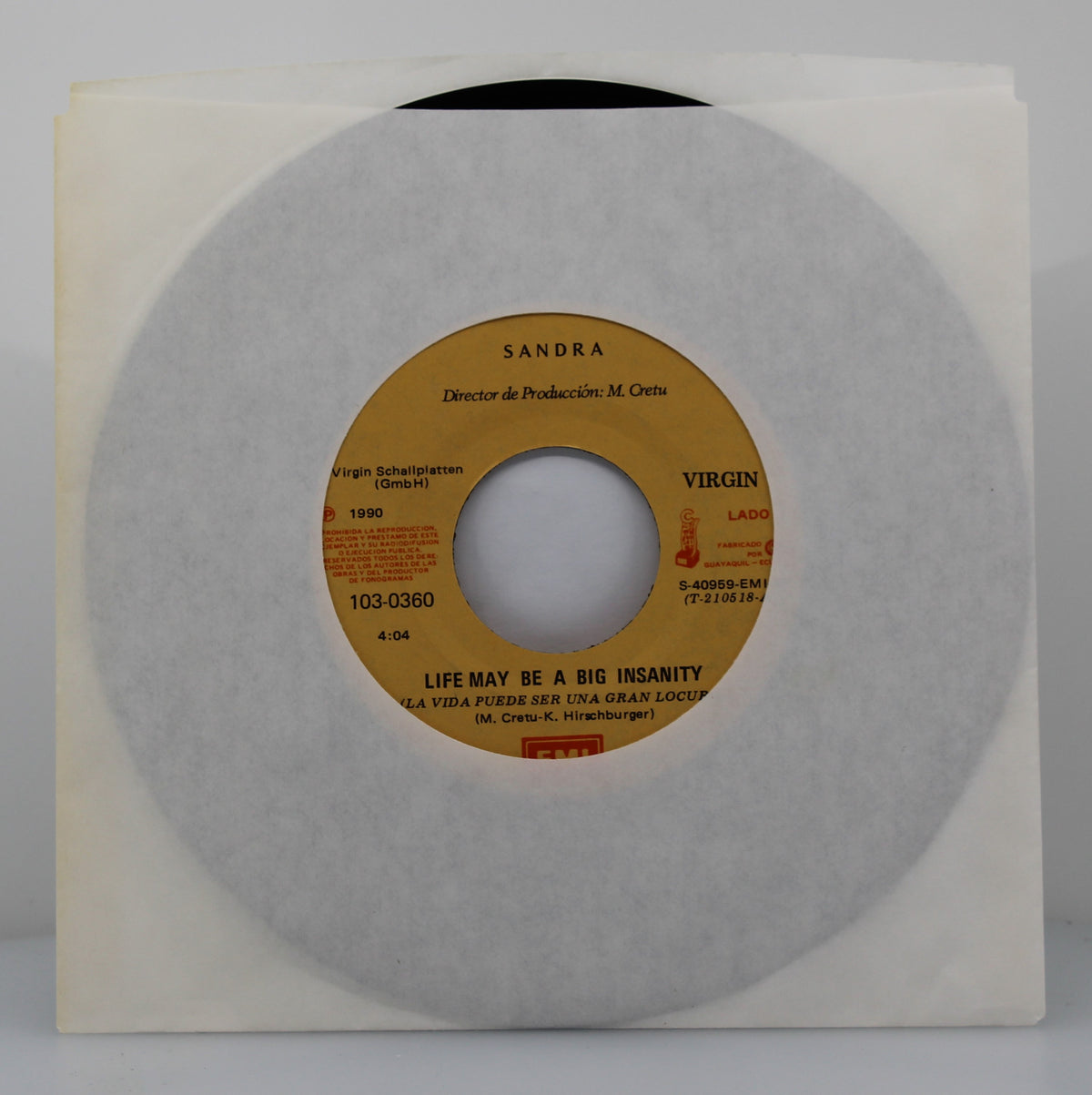 Sandra – Life May Be A Big Insanity = La Vida Puede Ser Una Gran Locura, Vinyl, 7&quot;, 45 RPM, Ecuador 1990