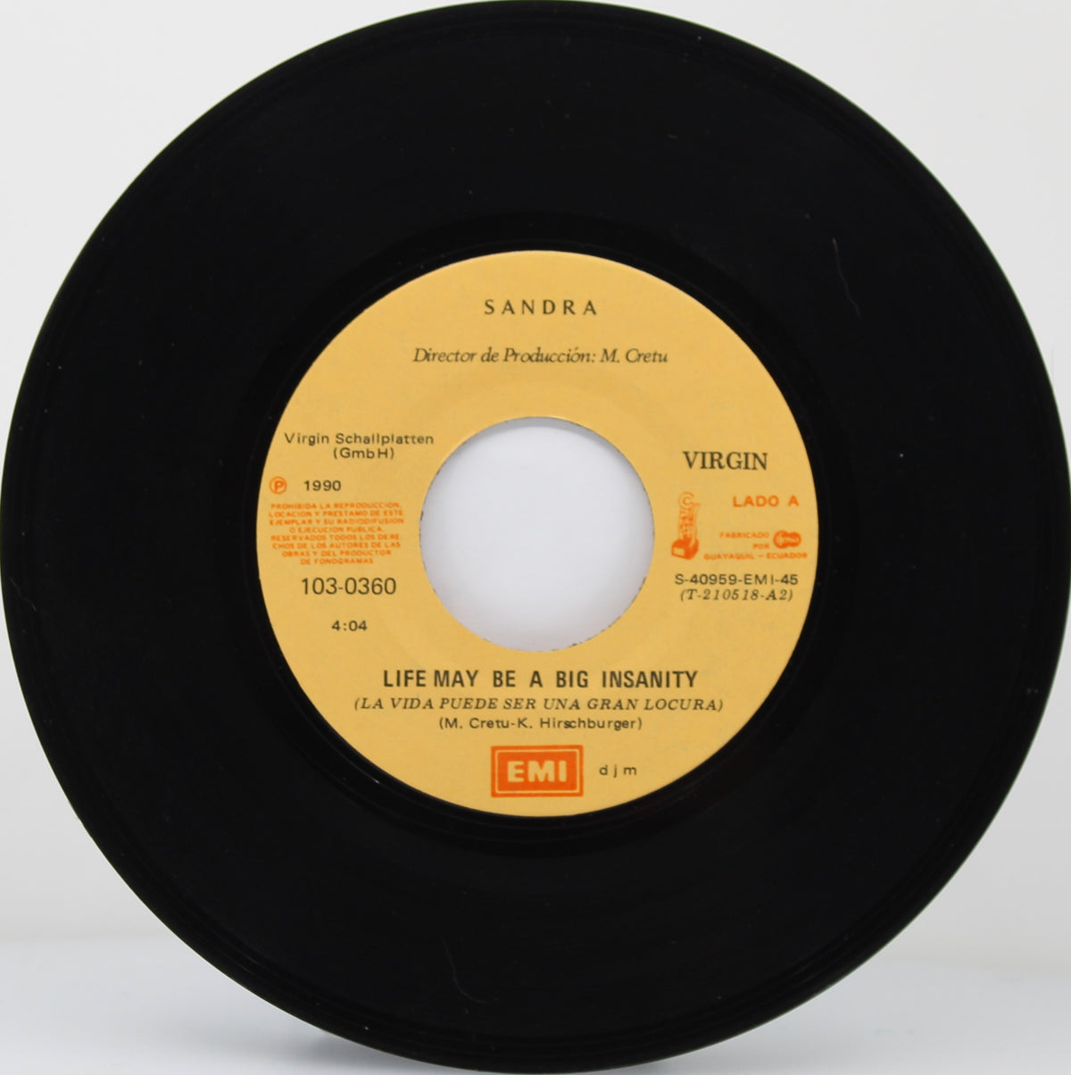 Sandra – Life May Be A Big Insanity = La Vida Puede Ser Una Gran Locura, Vinyl, 7&quot;, 45 RPM, Ecuador 1990