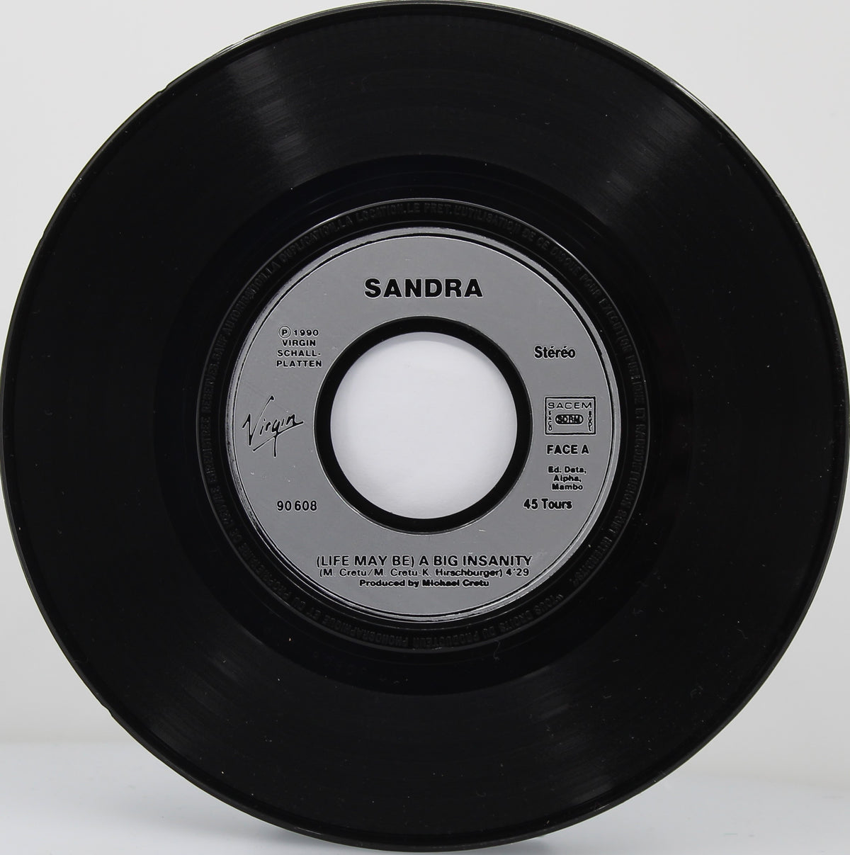 Sandra – (Life May Be) A Big Insanity, Vinyl, 7&quot;, 45 RPM, Single, Stereo, France 1990