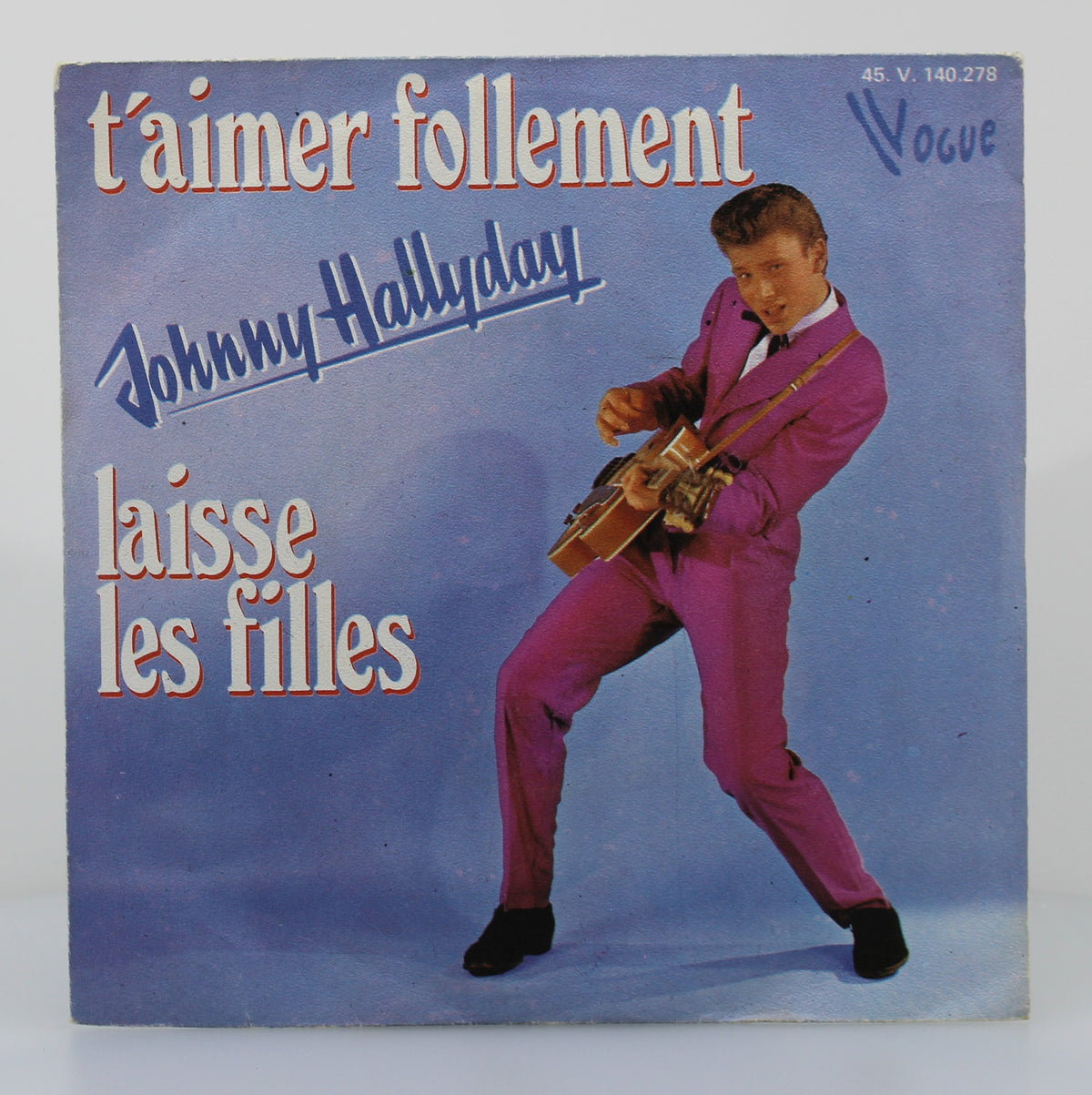Johnny Hallyday ‎– T&#39;aimer Follement / Laisse les filles, Vinyl, 7&quot;, 45 RPM, Single, Reissue, France 1977