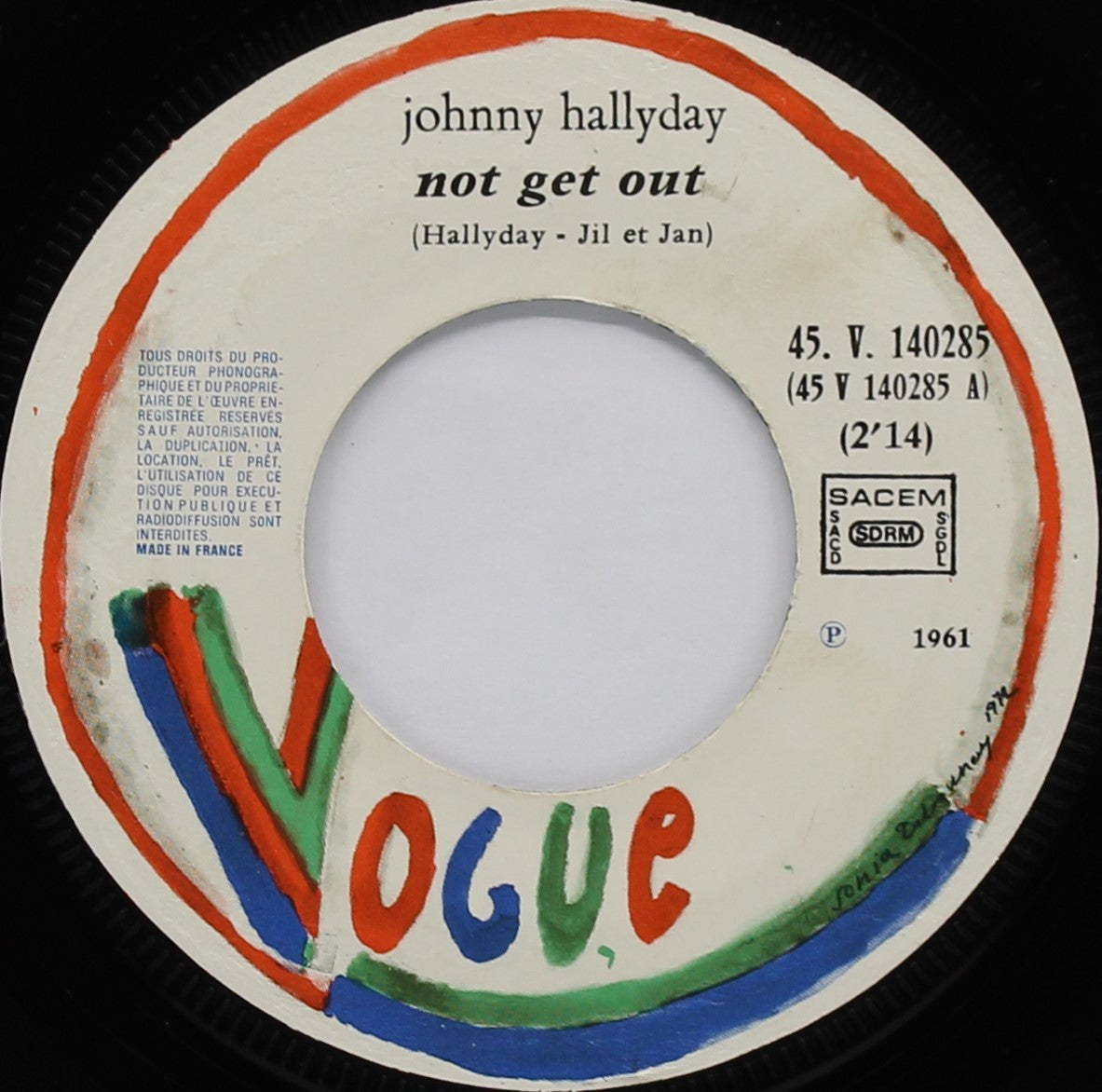 Johnny Hallyday – Not Get Out / Tutti Frutti, Vinyl, 7&quot;, 45 RPM, Single, Reissue, France 1977