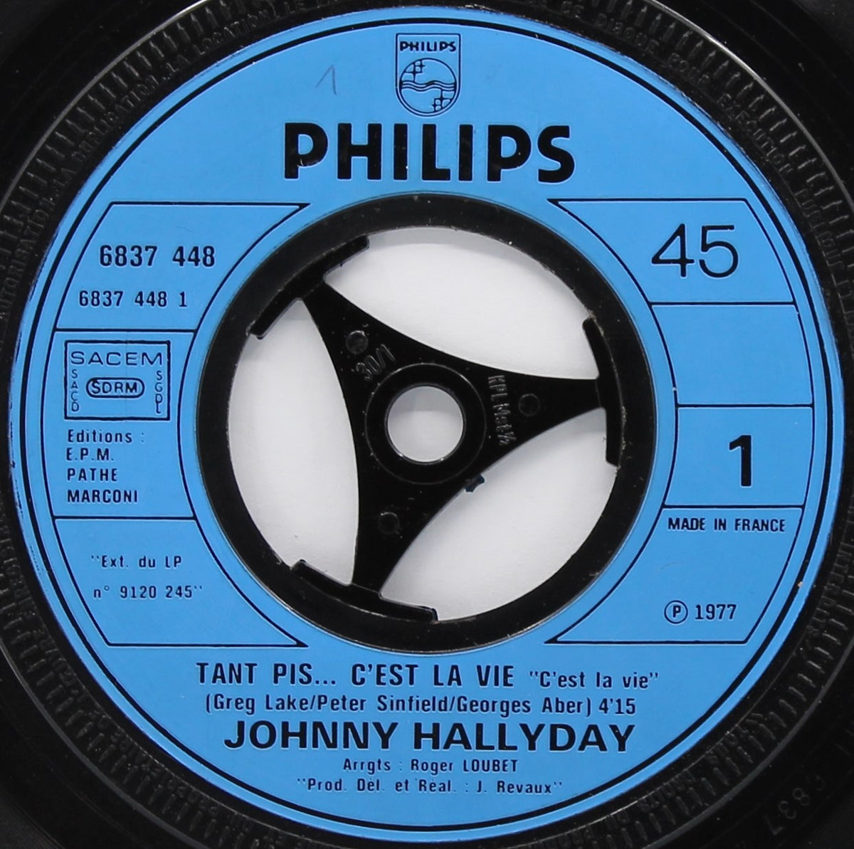 Johnny Hallyday – Tant Pis... C&#39;est La Vie / Les Filles Du Paradis, Vinyl, 7&quot;, 45 RPM, Single, Promo, France 1977