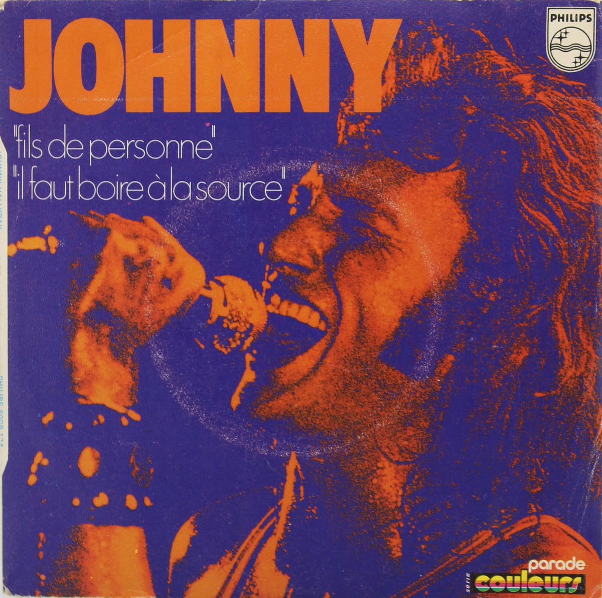 Johnny Hallyday ‎– Fils De Personne, Vinyl, 7&quot;, Single, 45 RPM, Mono, Moulded Labels, France 1971