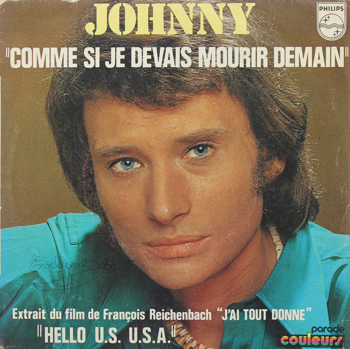 Johnny Hallyday ‎– Comme Si Je Devais Mourir Demain,Vinyl, 7&quot;, 45 RPM, Single, Mono, France 1972