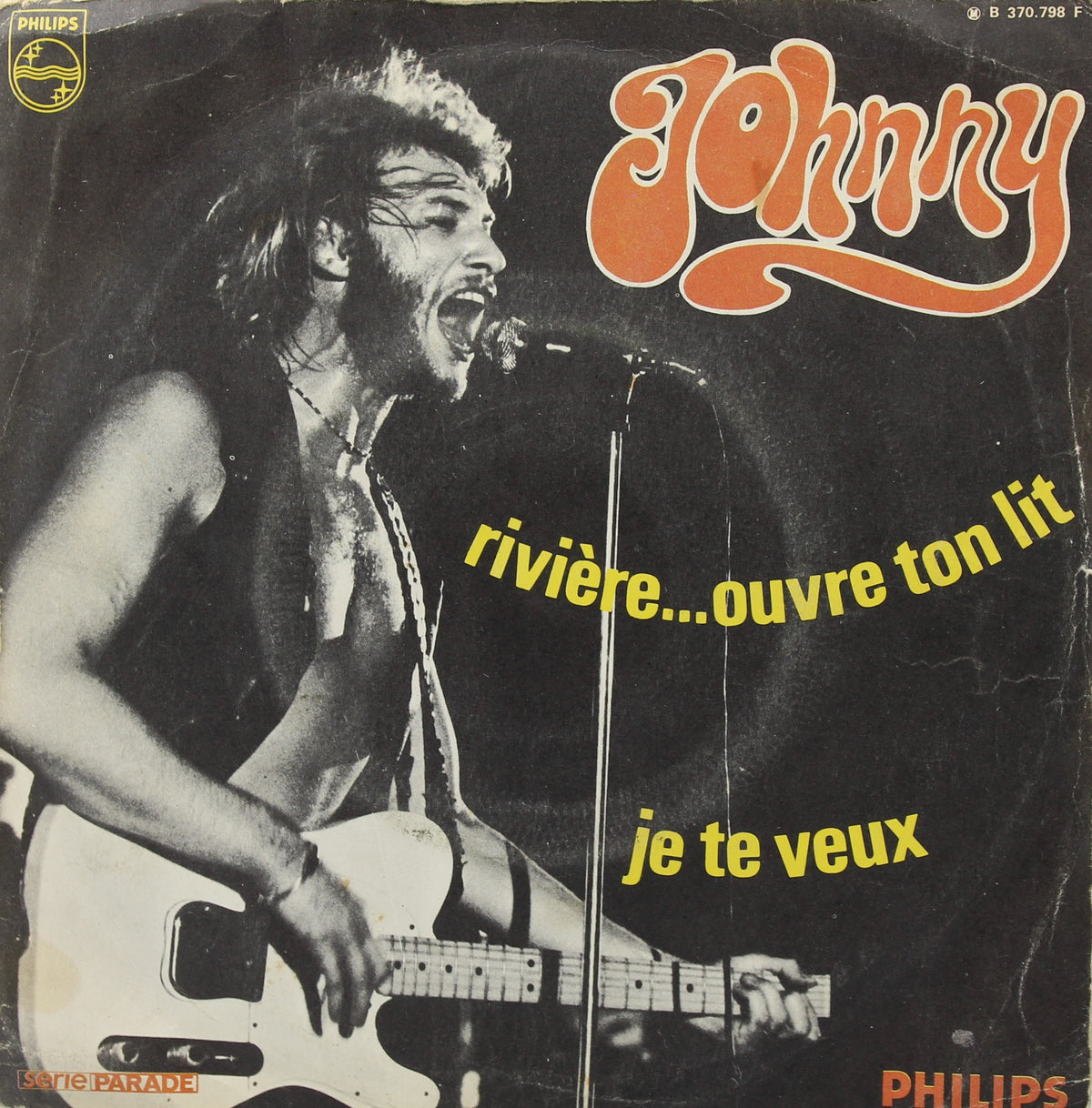 Johnny Hallyday ‎– Rivière... Ouvre Ton Lit, Vinyl, 7&quot;, 45 RPM, Single, France 1969