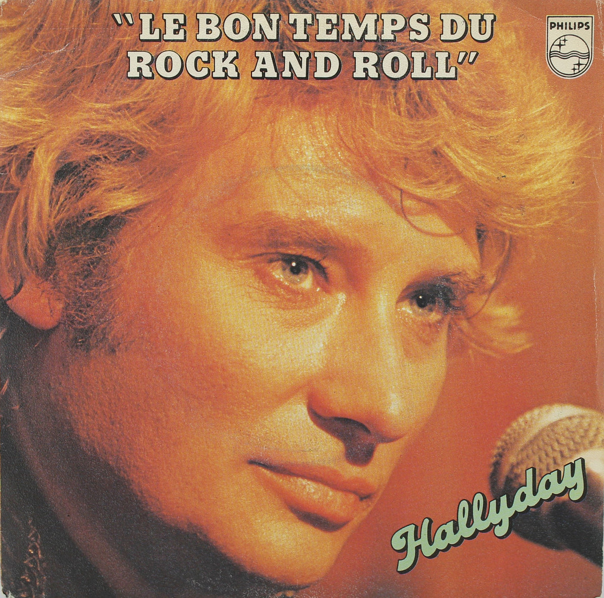 Johnny Hallyday – Le Bon Temps Du Rock And Roll, Vinyl, 7&quot;, 45 RPM, Single, France 1979