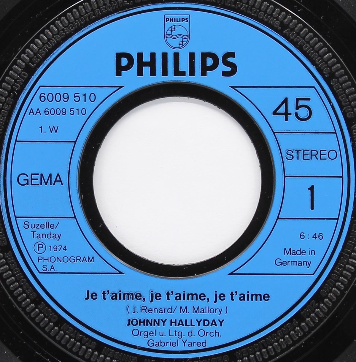 Johnny Hallyday – Je T&#39;aime, Je T&#39;aime, Je T&#39;aime, Vinyl, 7&quot;, 45 RPM, Single, Stereo, Germany 1974