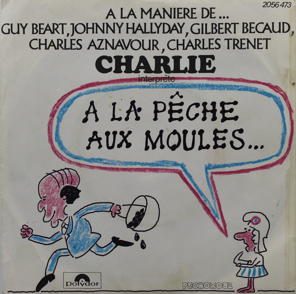 Charlie ‎– A La Pêche Aux Moules, Vinyl, 7&quot;, Single,  Belgium 1975