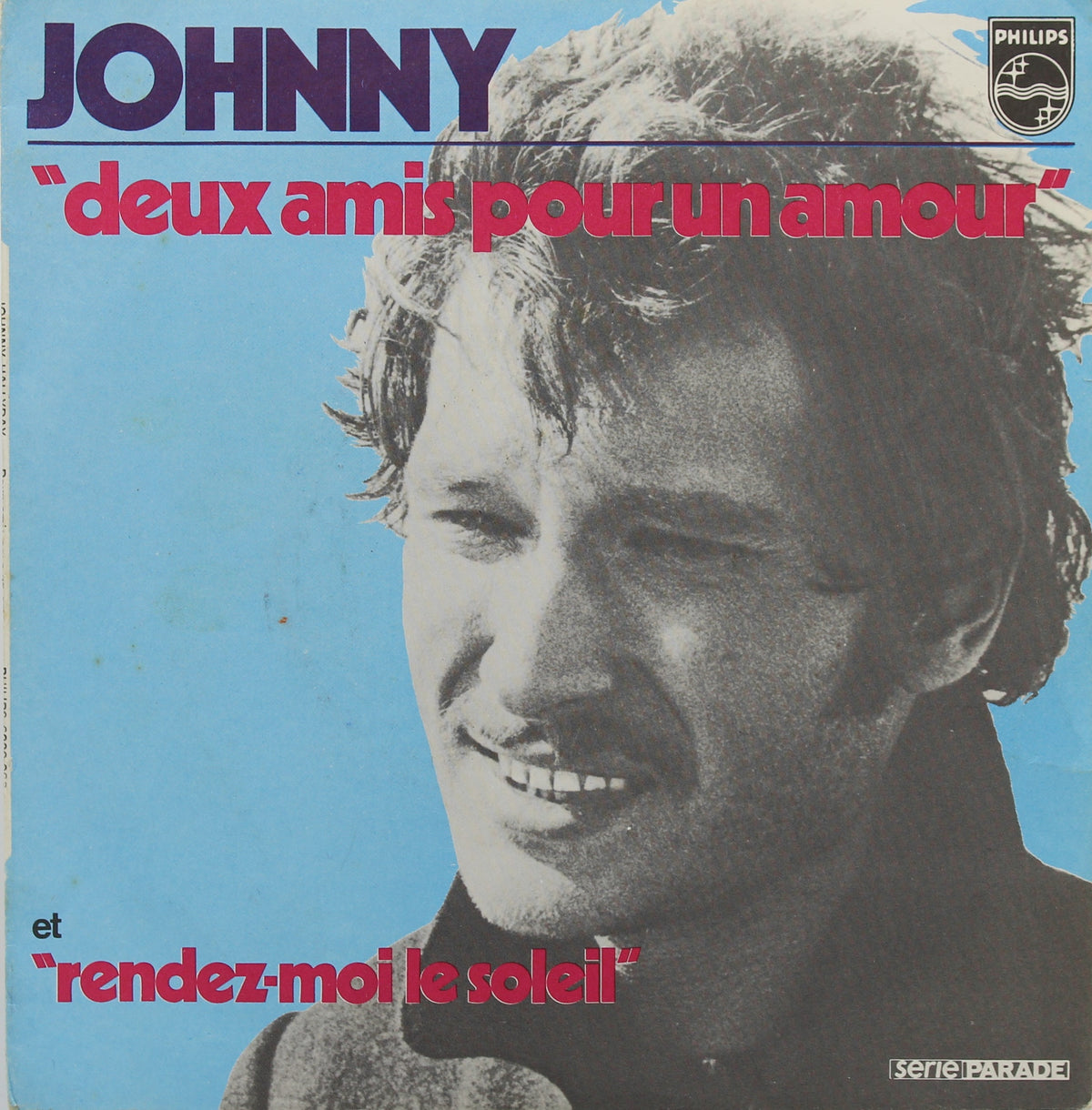 Johnny Hallyday – Deux Amis Pour Un Amour, Vinyl, 7&quot;, 45 RPM, Single, Mono, France 1970